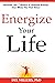 Energize Your Life: Activat...