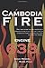 Cambodia Fire: The true sto...