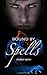 Bound by Spells (Bound Series)