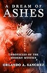 A Dream of Ashes by Orlando A. Sanchez
