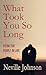What Took You So Long: Real Poems for People in Love