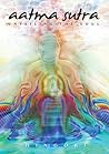 Aatma Sutra: Unveiling the Soul Aatma Sutra: Unveiling the Soul