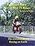 Motorcycle Road Trips (Vol. 18) Isle of Man TT Races - The Greatest Road Racing On Earth (Backroad Bob's Motorcycle Road Trips)
