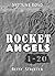 Neptune Road: Rocket Angels...