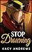 Stop Drowning (Darcy Creek FD #3)