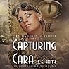 Capturing Cara by S.E. Smith