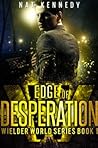 Edge of Desperation by Nat Kennedy