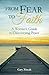 From Fear to Faith: A Worri...