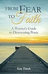 From Fear to Faith by Gary Zimak