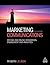 Marketing Communications: Offline and Online Integration, Engagement and Analytics