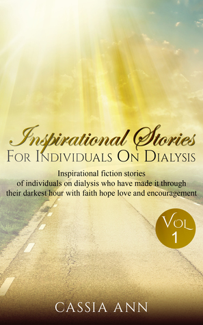 Inspirational Stories for Individuals on Dialysis