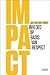 Impact : invloed op basis van respect