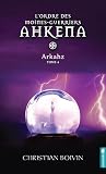 Arkahz (L’ordre des moines-guerriers Ahkena, #4)
