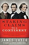 Staking Claims to a Continent: John A. Macdonald, Abraham Lincoln, Jefferson Davis, and the Making of North America