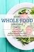 The Whole Food Lifestyle by Ruth Lacey