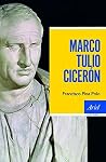 Marco Tulio Cicerón (Ariel Historia) (Spanish Edition) Marco Tulio Cicerón (Ariel Historia) (Spanish Edition)