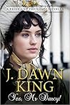 Yes, Mr. Darcy: A Pride and Prejudice Novella