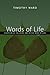 Words of Life: Scripture as the Living and Active Word of God