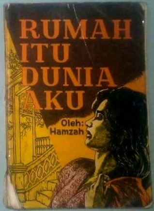 Rumah Itu Dunia Aku (Paperback)