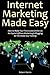 Internet Marketing Made Eas...