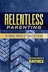 Relentless Parent...