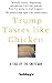 Trump Chicken: A Tale of th...