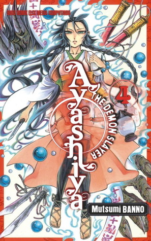 Ayashiya the Demon Slayer vol. 04 (Ayashiya the Demon Slayer, #4)