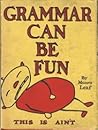 Grammar Can Be Fun by Munro Leaf