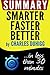 Summary of Smarter Faster Better: The Secrets of Being Productive in Life and Business: in less than 30 minutes (Charles Duhigg)