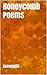 Honeycomb Poems