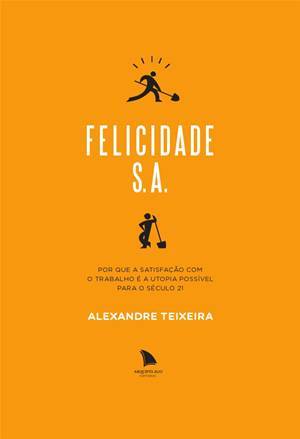 Felicidade S. A.