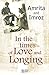 In the Time of Love and Longing