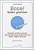 Ecco! Italian grammar. Essentials of italian grammar with exercises, tests, answer. Keys and italian-english dictionary