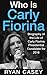 Who is Carly Fiorina? by Ryan  Casey