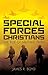 Special Forces Christians: The Rise of Militant Faith
