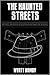 The Haunted Streets (The Vacant Exordium Book 1)