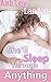 She'll Sleep Through Anything (Sleeping Forbidden Fertile Taboo Erotica) (House of Lust Book 2)