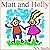 Matt and Holly