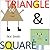 Triangle and Square