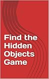 Find the Hidden Objects Game Find the Hidden Objects Game