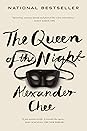 The Queen of the Night by Alexander Chee