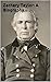 Zachary Taylor: A Biography
