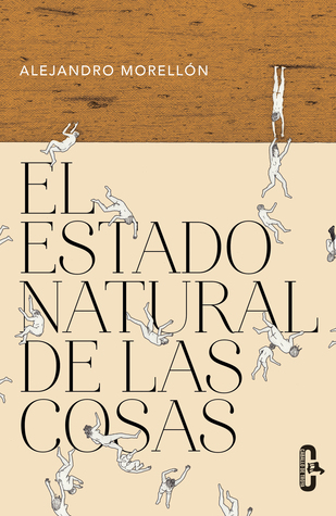 El estado natural de las cosas (Kindle Edition)