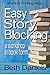 EASY STORY BLOCKING (Fiction Writing Aids Book 7)