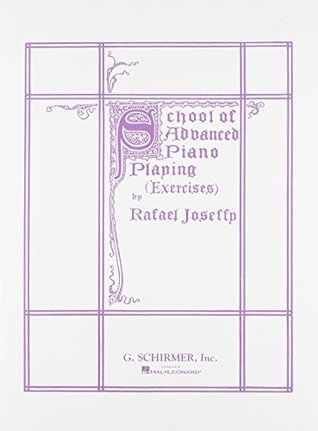 SCHOOL OF ADVANCED PIANO PLAYING (EXERCISES)
