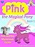 Pink the Magical Pony: Book 1: Pink and the Mysterious Castle (Story Book for Girls age 4-8, Picture Book / Beginner Reader / Bedtime Stories, Books for Kids, Childrens Books, Fairy Tales)