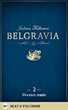 Belgravia 2 - Uventet møde by Julian Fellowes