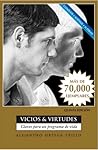 Vicios Y Virtudes...