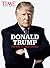 TIME Donald Trump: The Rise of a Rule Breaker
