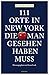 111 Orte in New York, die man gesehen haben muss (111 Orte ...) (German Edition)